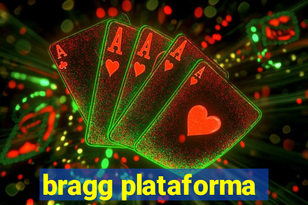 bragg plataforma